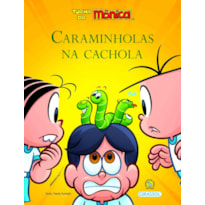 TURMA DA MÔNICA BEM-ME-QUER - CARAMINHOLAS NA CACHOLA