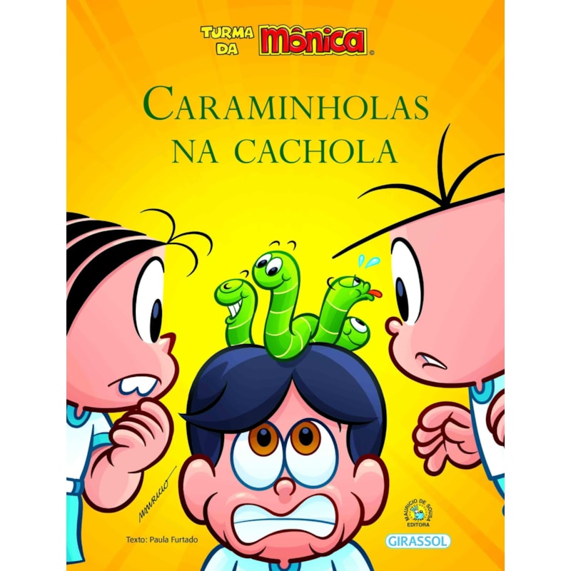 TURMA DA MÔNICA BEM-ME-QUER - CARAMINHOLAS NA CACHOLA