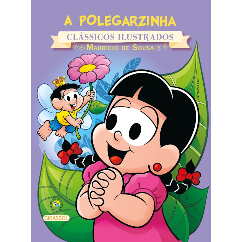 TURMA DA MÔNICA - CLÁSSICOS ILUSTRADOS - A POLEGARZINHA