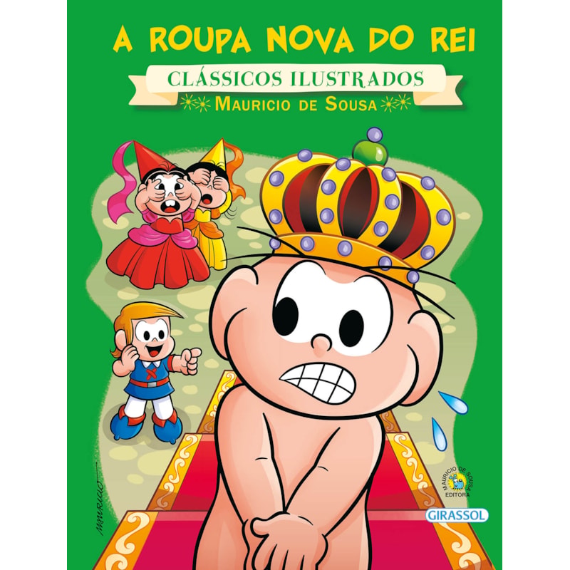 TURMA DA MÔNICA - CLÁSSICOS ILUSTRADOS - A ROUPA NOVA DO REI