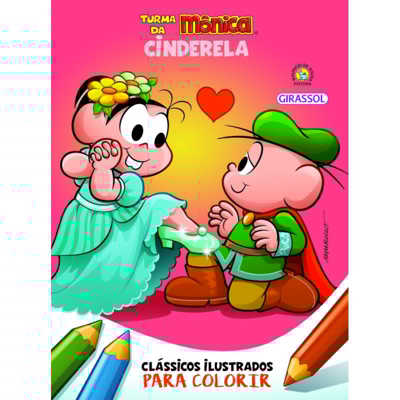 TURMA DA MÔNICA CLÁSSICOS ILUSTRADOS PARA COLORIR CINDERELA - VOL. 07