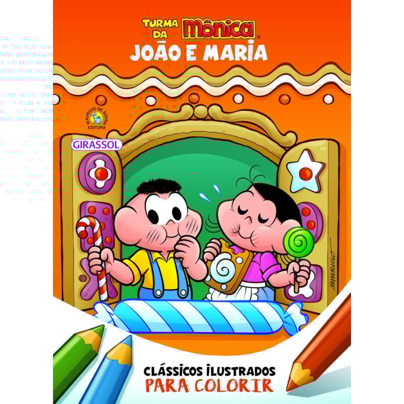 TURMA DA MÔNICA CLÁSSICOS ILUSTRADOS PARA COLORIR JOÃO E MARIA - VOL. 08