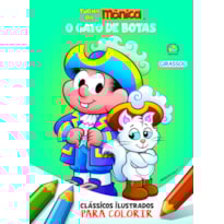 TURMA DA MÔNICA - CLÁSSICOS ILUSTRADOS PARA COLORIR: O GATO DE BOTAS