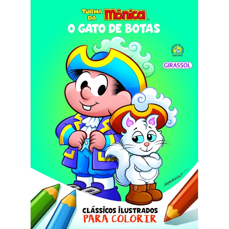 TURMA DA MÔNICA - CLÁSSICOS ILUSTRADOS PARA COLORIR: O GATO DE BOTAS
