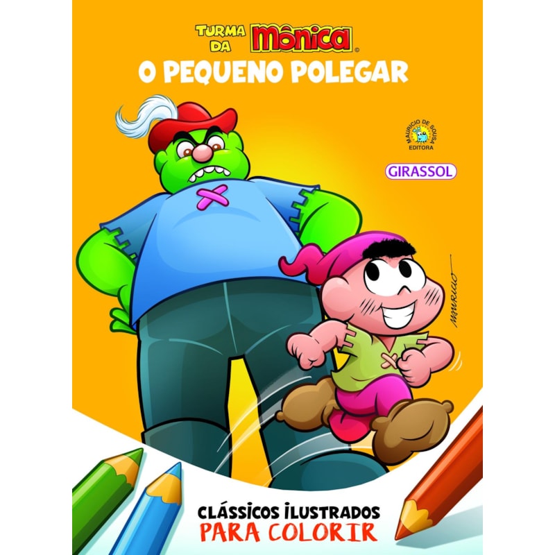 TURMA DA MÔNICA - CLÁSSICOS ILUSTRADOS PARA COLORIR: O PEQUENO POLEGAR
