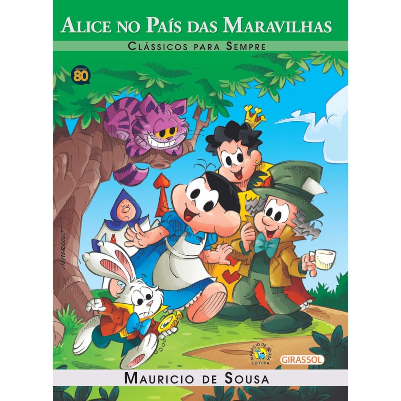TURMA DA MÔNICA - CLÁSSICOS PARA SEMPRE - ALICE NO PAÍS DAS MARAVILHAS