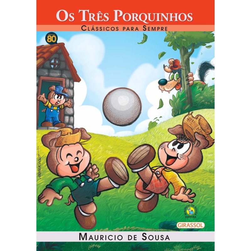 Turma da mônica - clássicos para sempre - os três porquinhos