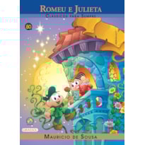 TURMA DA MÔNICA - CLÁSSICOS PARA SEMPRE - ROMEU E JULIETA