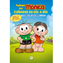 Turma da Mônica - Cuidados do dia a dia: Cuidados do dia a dia