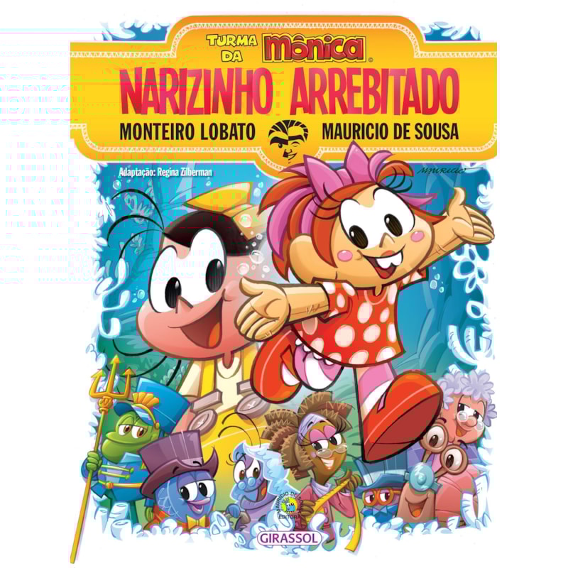 TURMA DA MÔNICA E MONTEIRO LOBATO - NARIZINHO ARREBITADO