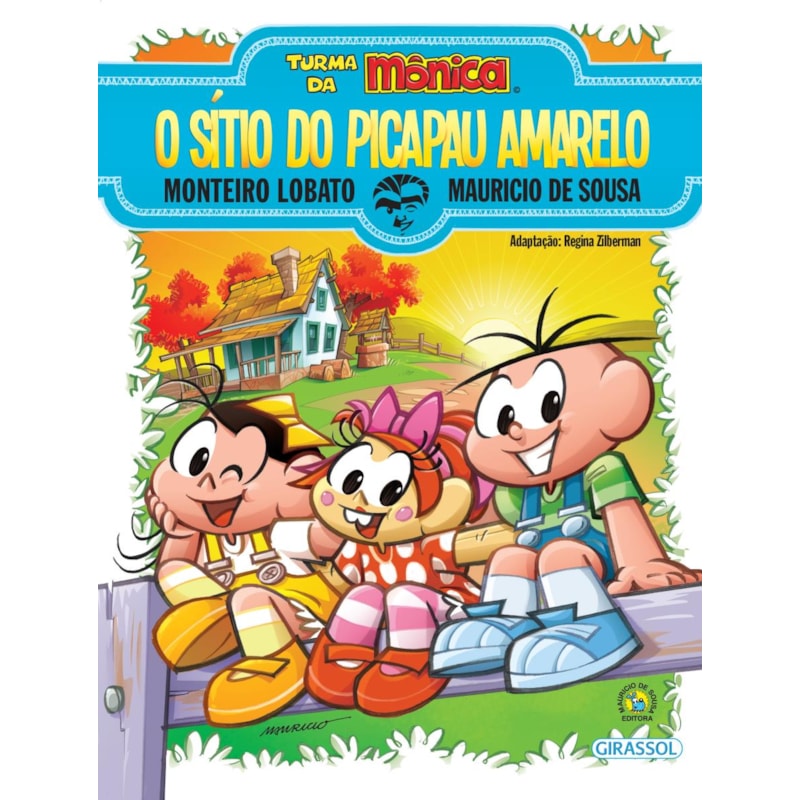 TURMA DA MÔNICA E MONTEIRO LOBATO - O SÍTIO DO PICAPAU AMARELO