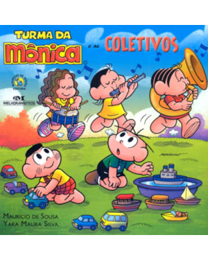 TURMA DA MÔNICA E OS COLETIVOS