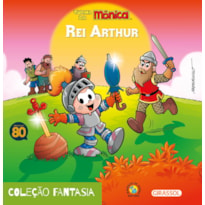 TURMA DA MÔNICA - FANTASIA - REI ARTHUR