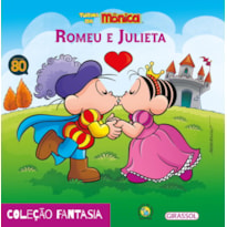 TURMA DA MÔNICA - FANTASIA - ROMEU E JULIETA