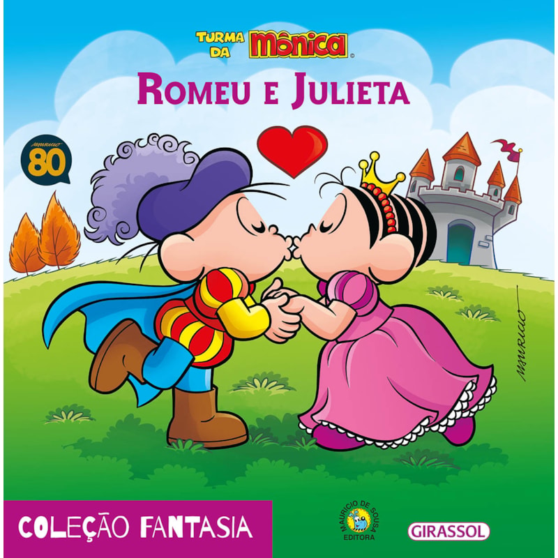 TURMA DA MÔNICA - FANTASIA - ROMEU E JULIETA