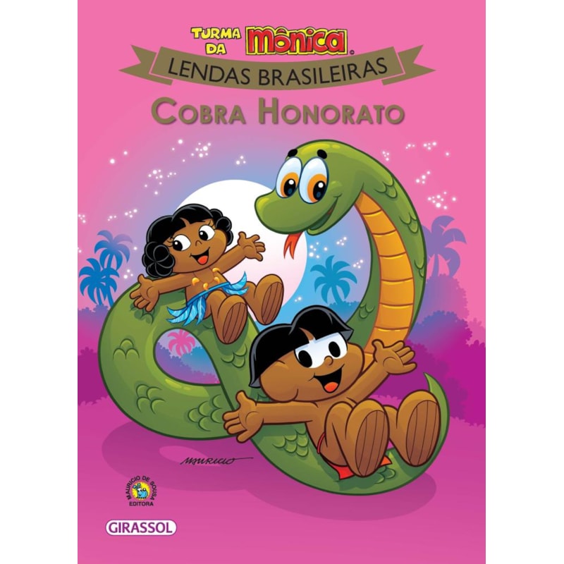 TURMA DA MÔNICA - LENDAS BRASILEIRAS - COBRA HONORATO