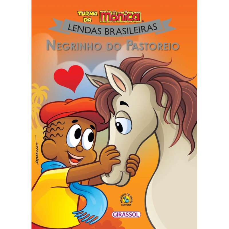 TURMA DA MÔNICA LENDAS BRASILEIRAS - NEGRINHO DO PASTOREIO