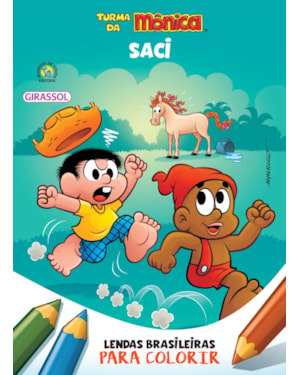 TURMA DA MÔNICA - LENDAS BRASILEIRAS PARA COLORIR - SACI