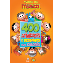 TURMA DA MÔNICA LIVRO 400 ATIVIDADES E DESENHOS PARA COLORIR