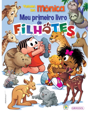 TURMA DA MÔNICA - MEU PRIMEIRO LIVRO DE FILHOTES