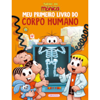 TURMA DA MÔNICA - MEU PRIMEIRO LIVRO DO CORPO HUMANO