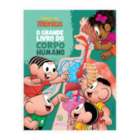 TURMA DA MÔNICA - O GRANDE LIVRO DO CORPO HUMANO