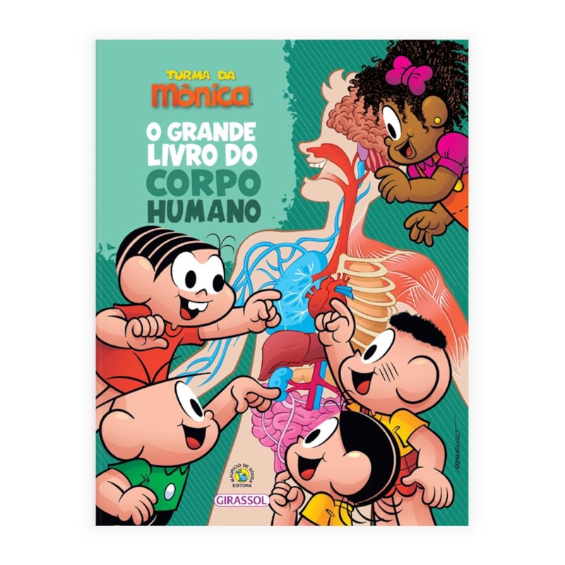 TURMA DA MÔNICA - O GRANDE LIVRO DO CORPO HUMANO