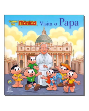 TURMA DA MÔNICA VISITA O PAPA