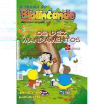 TURMA DO BIBLINCANDO ALMANAQUE, A  - OS DEZ MANDAMENTOS  - 1ª
