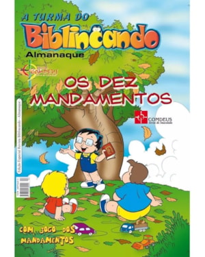 TURMA DO BIBLINCANDO ALMANAQUE, A - OS DEZ MANDAMENTOS - 1ª
