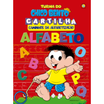 TURMA DO CHICO BENTO CAMINHOS DA ALFABETIZAÇÃO - ALFABETO
