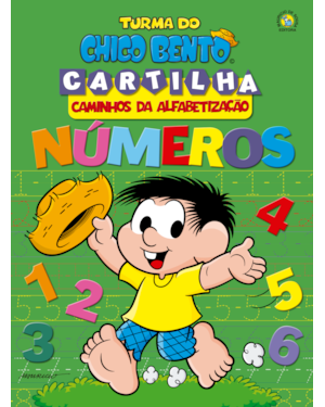 TURMA DO CHICO BENTO CAMINHOS DA ALFABETIZAÇÃO - NÚMEROS