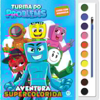 Turma do Problems - Aventura supercolorida