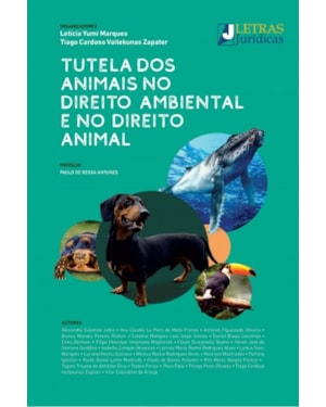 Tutela dos animais no direito ambiental e no direito animal