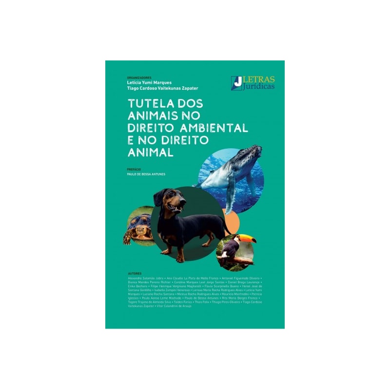 Tutela dos animais no direito ambiental e no direito animal