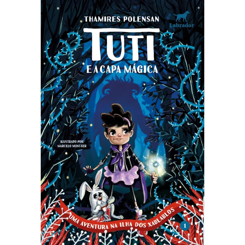 TUTI E A CAPA MÁGICA - 2.ED. (VOL.1): UMA AVENTURA NA ILHA DOS XABLABLOS