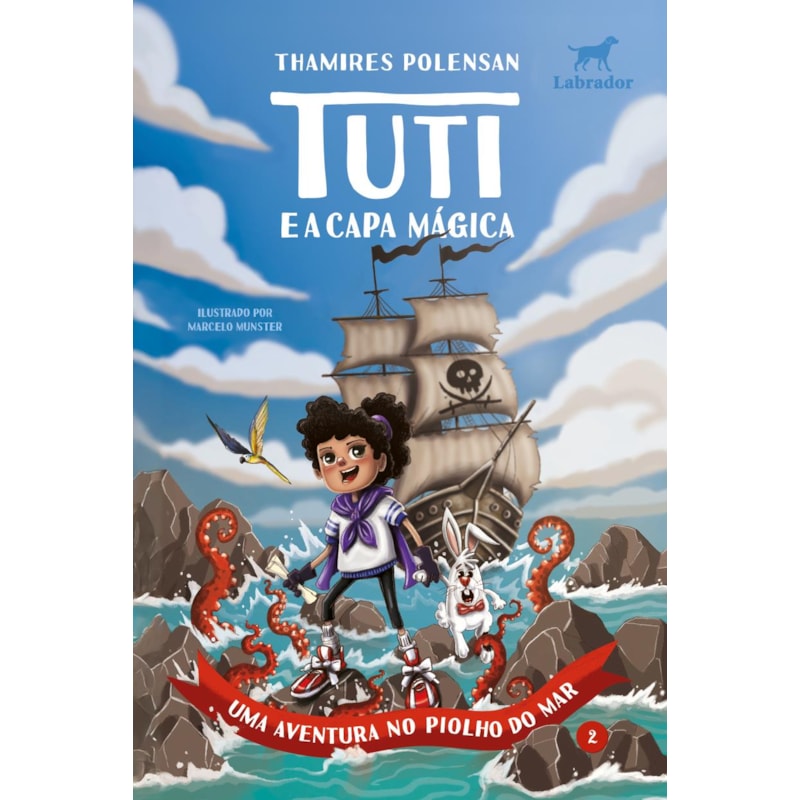 TUTI E A CAPA MÁGICA (VOL.2): UMA AVENTURA NO PIOLHO DO MAR