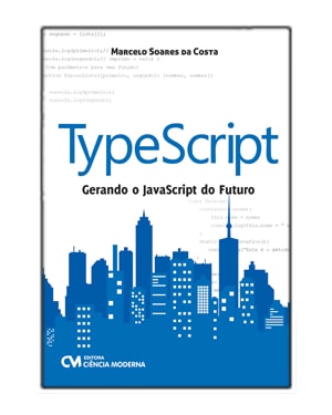 TYPESCRIPT - GERANDO O JAVASCRIPT DO FUTURO