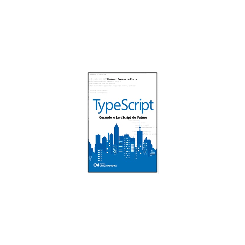 TYPESCRIPT - GERANDO O JAVASCRIPT DO FUTURO
