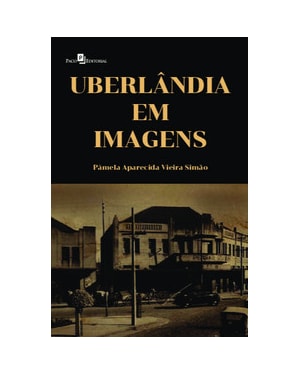 Uberlândia em imagens