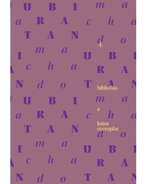 UBIRATAN MACHADO: BIBLIÓFILO E LEITOR EXEMPLAR