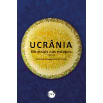 UCRÂNIA - GIRASSÓIS NAS ESTEPES