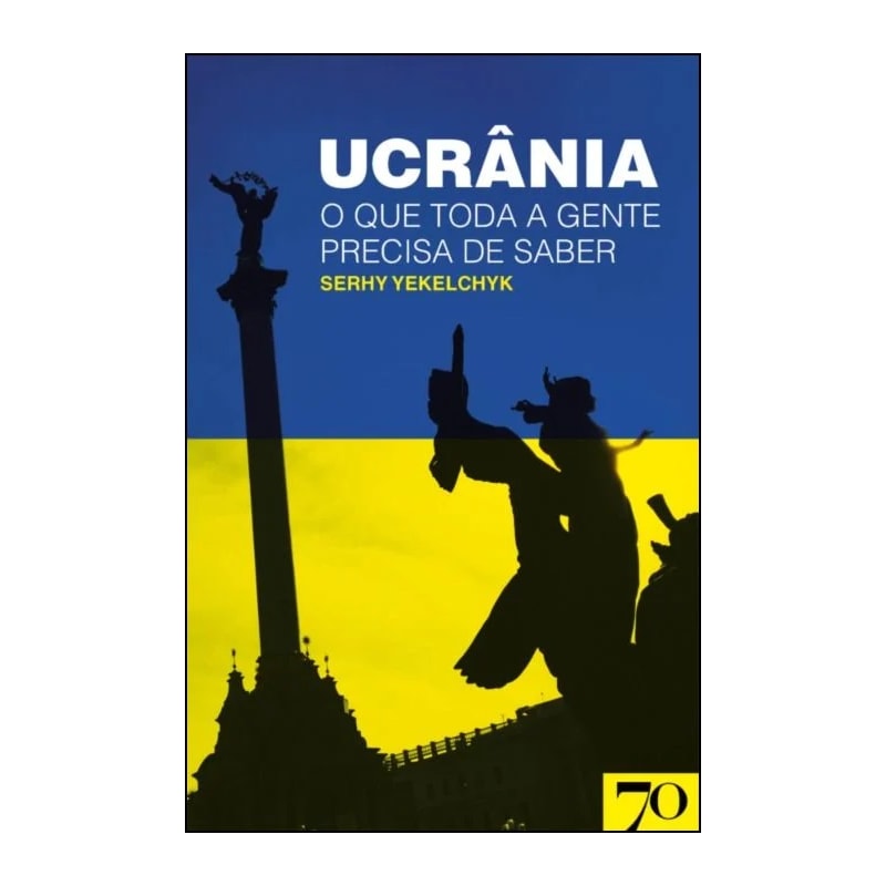 Ucrânia: o que toda a gente precisa de saber