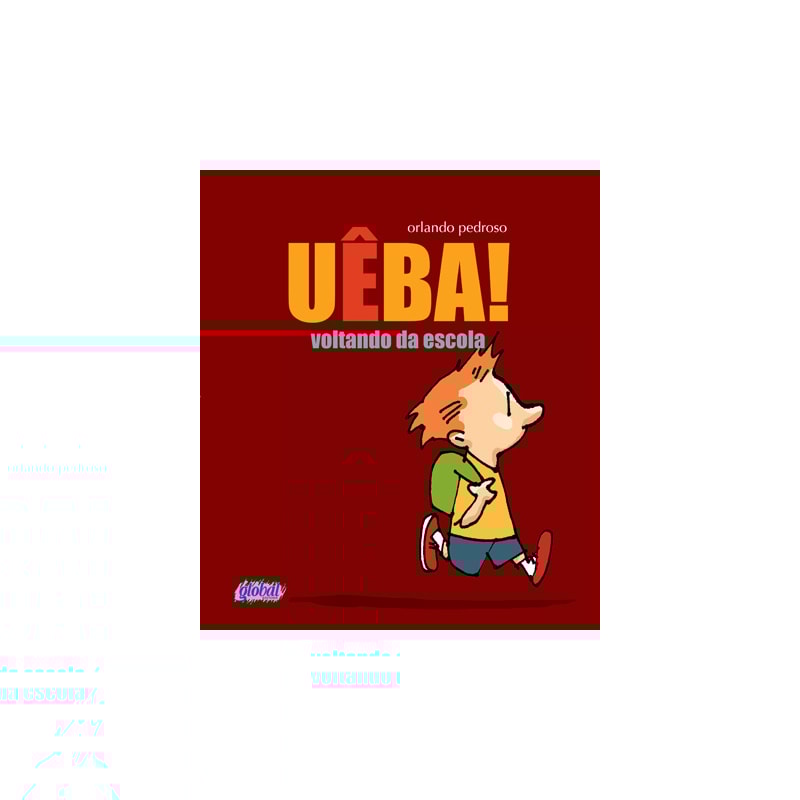 UÊBA! VOLTANDO DA ESCOLA