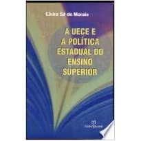 UECE E A POLITICA ESTADUAL DO ENSINO SUPERIOR, A - 0