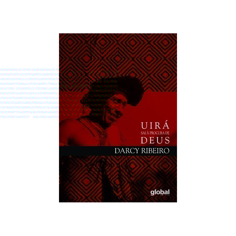 UIRÁ SAI À PROCURA DE DEUS: ENSAIOS DE ETNOLOGIA E INDIGENISMO
