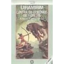 UIRAMIRIM CONTRA OS DEMONIOS DA FLORESTA