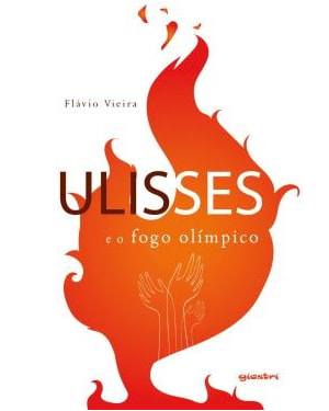 ULISSES E O FOGO OLÍMPICO