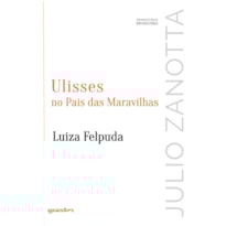 Ulisses no país das maravilhas - Luiza Felpuda | Que graça tem esfaquear o travesseiro?
