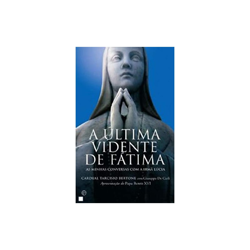 ULTIMA VIDENTE DE FATIMA - 1ª